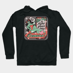 This way to fight your inner demons! Hoodie